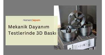 Mekanik Dayanım Testlerinde 3D Baskı: Geleneksel Malzemelere Karşı Filamentler