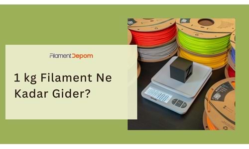 1 kg Filament Ne Kadar Gider? 1 kg Filament Kaç Metredir?