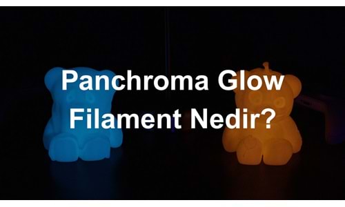 Panchroma PLA Glow Filament Hakkında Bilgiler