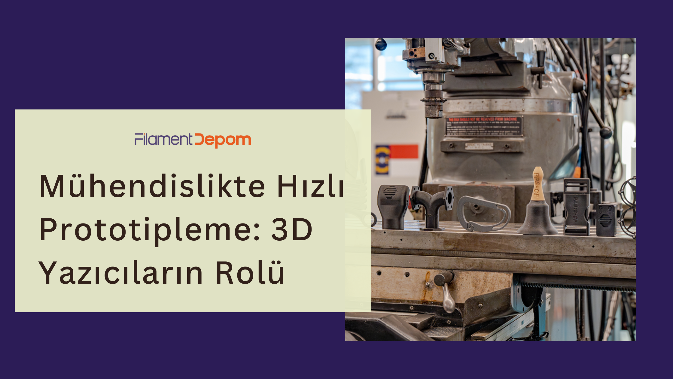 Mühendislikte Hızlı Prototipleme: 3D Yazıcıların Ürün Geliştirmedeki Rolü