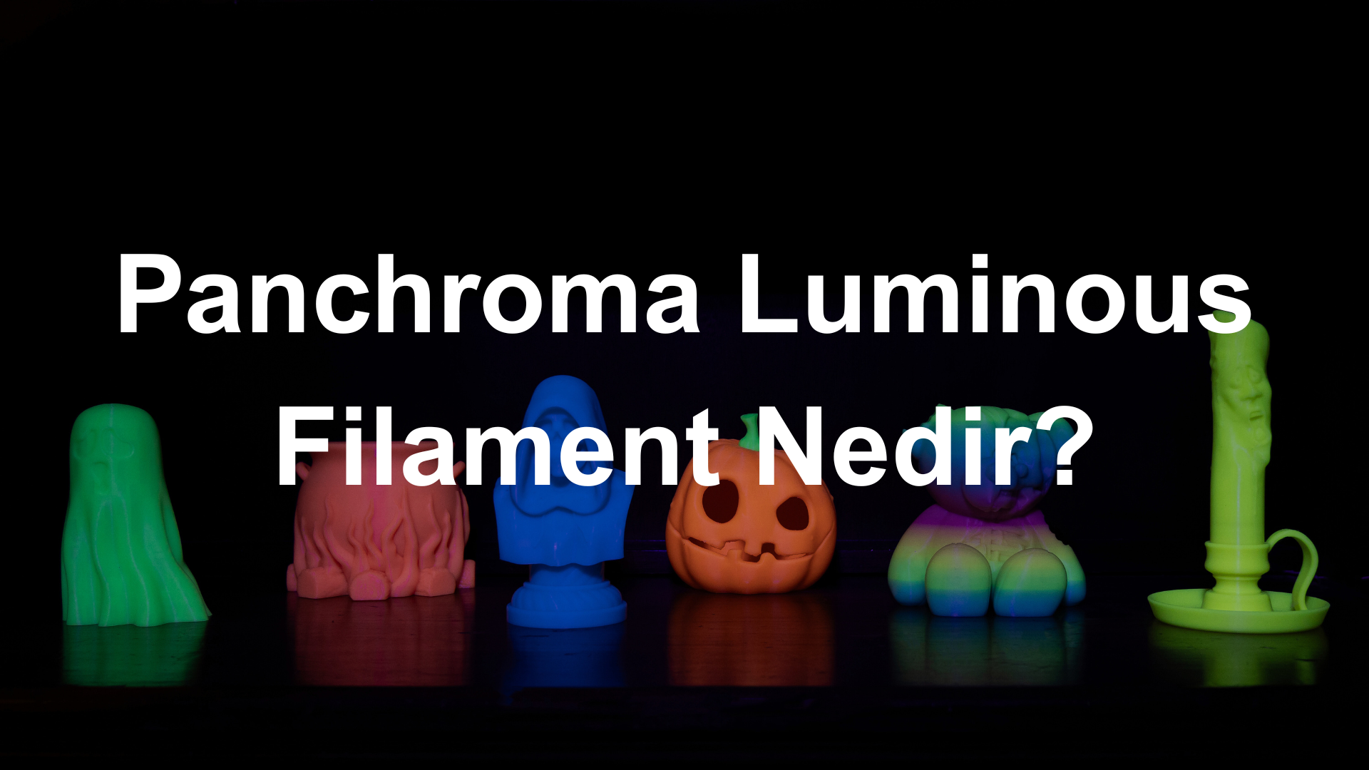 Panchroma PLA Luminous Filament Hakkında Bilgiler