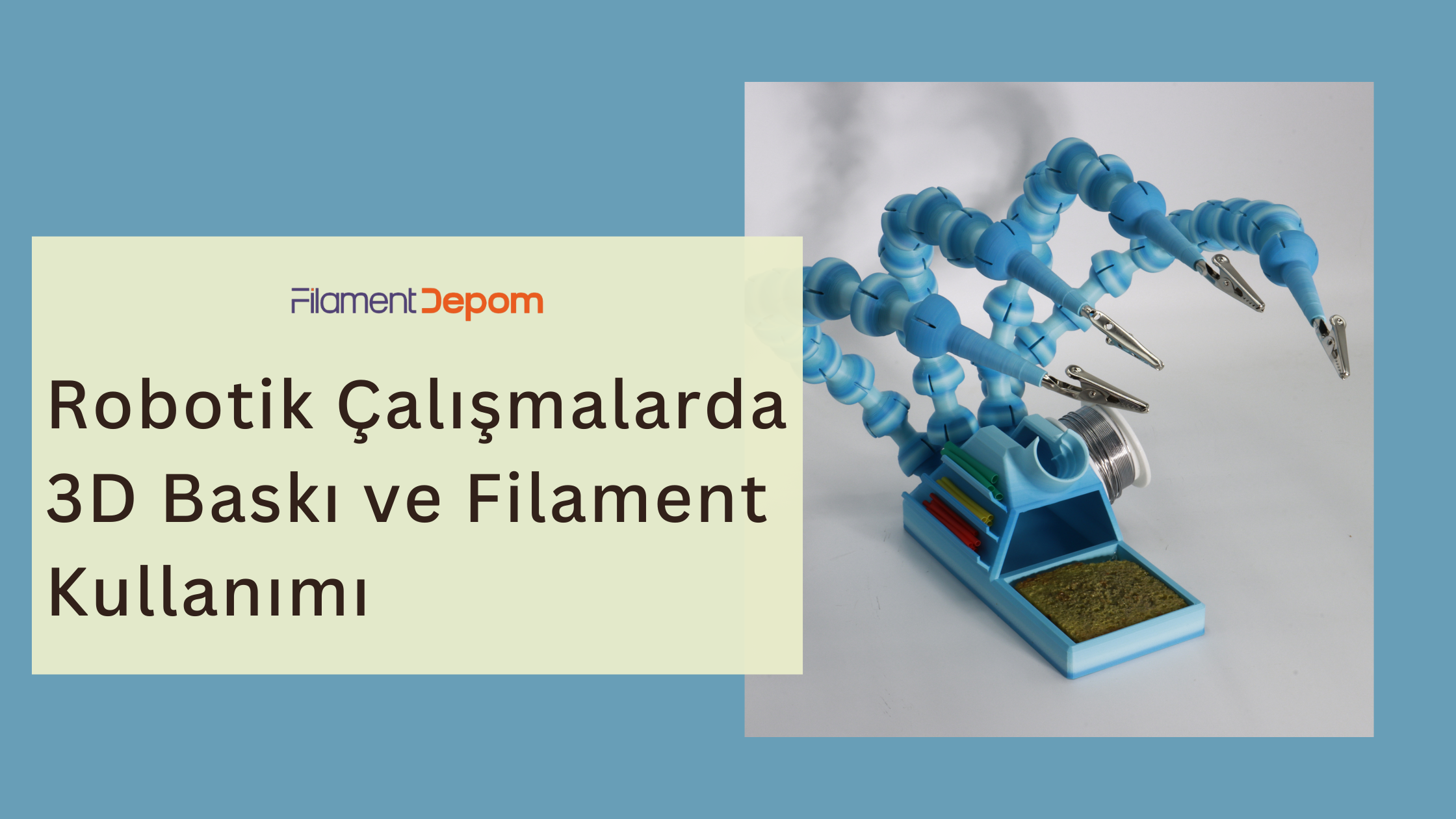 Robotik Çalışmalarda 3D Baskı ve Filament Kullanımı